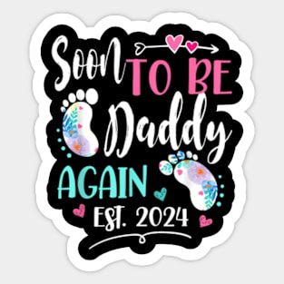 Soon To Be Daddy Again 2024 For Mom Mothers Day Sticker